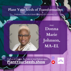 Plant Your Seeds of Transformation Podcast